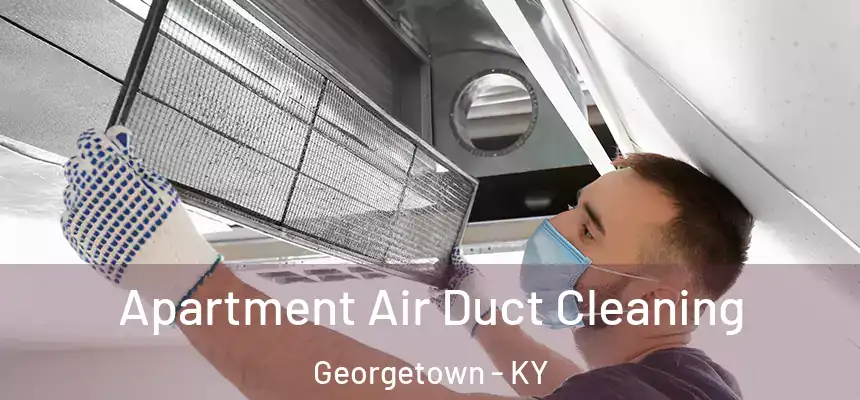  Apartment Air Duct Cleaning Georgetown - KY